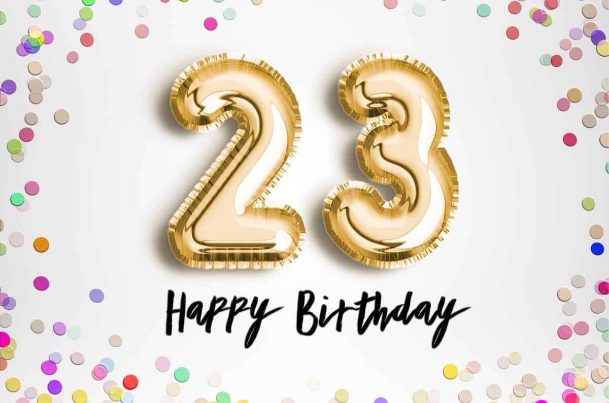 23 Messages d Anniversaire 23 Ans Drôles Originaux pour Fille