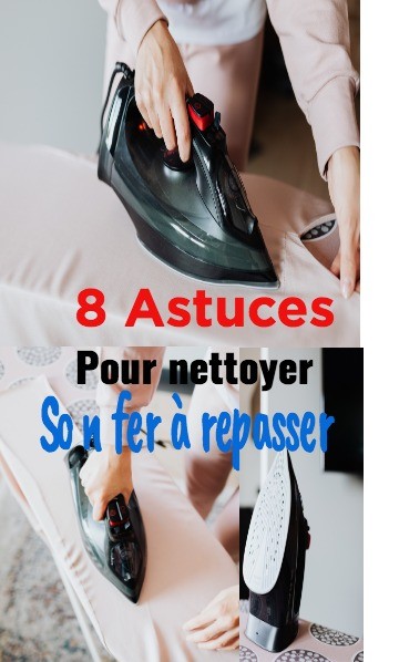 8 astuces pratiques pour nettoyer son fer à repasser 10