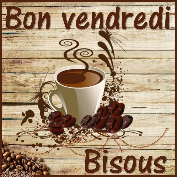 Bon vendredi bisous 8